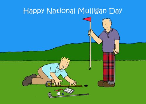 Happy National Mulligan Day