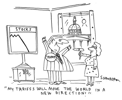 "My tariffs will move the world in a new direction!!"