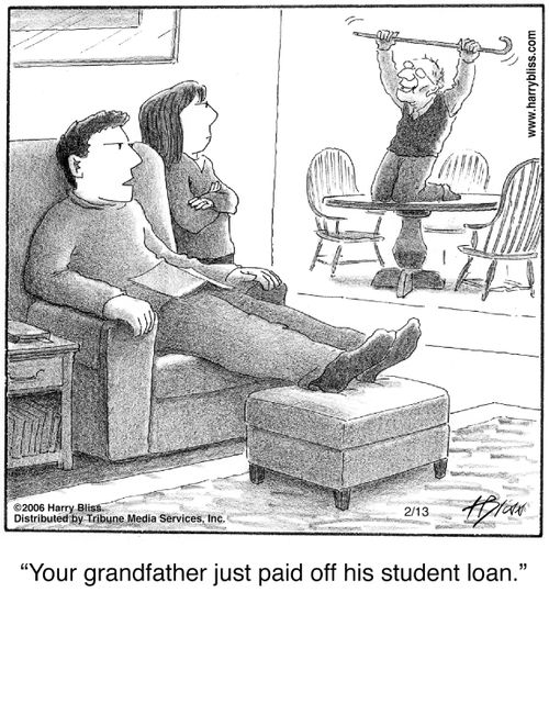"Your grandfather just paid off his student loan."