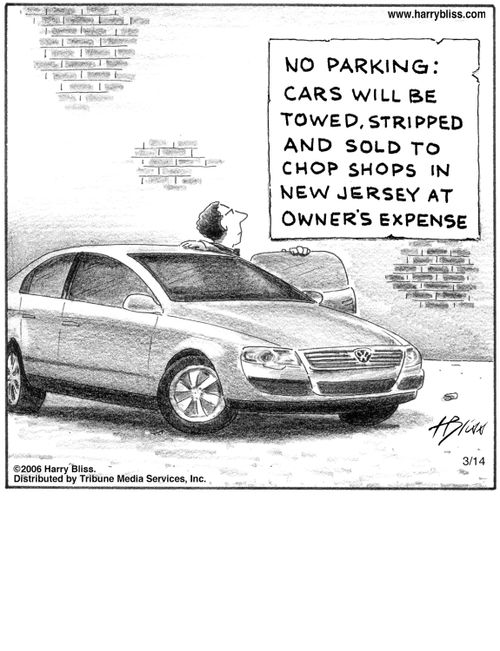"No parking: Cars will be towed, stripped and sold to chop shops in New Jersey at owner's expense."