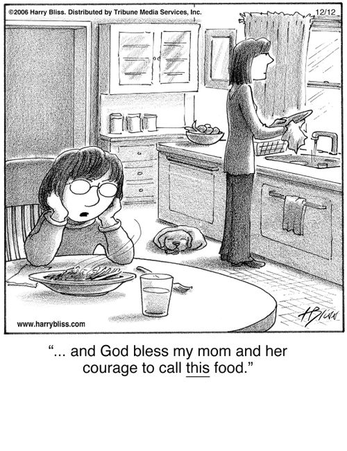 "... and God bless my mom and her courage to call this food."