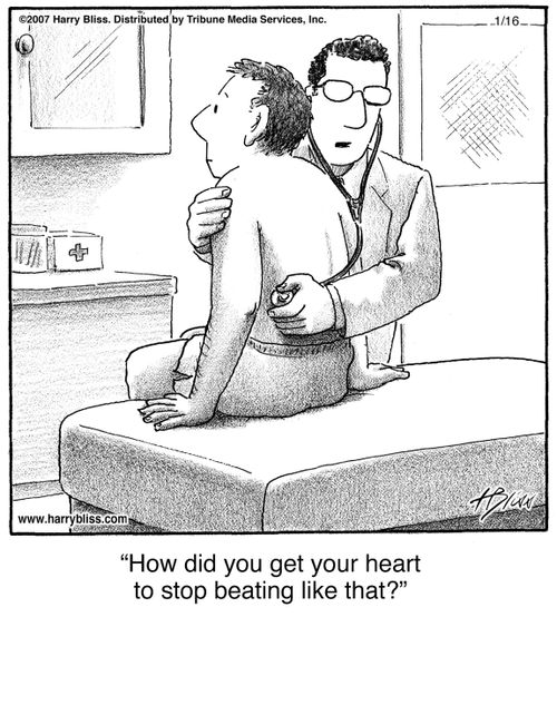"How did you get your heart to stop beating like that?"
