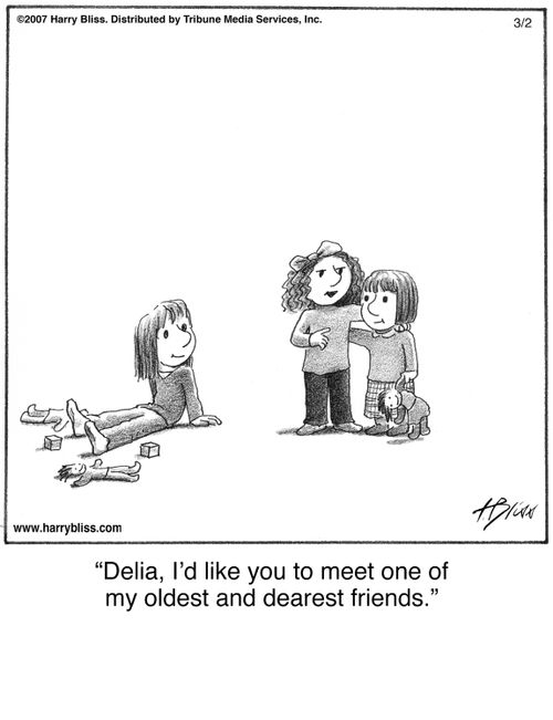 "Delia, I’d like you to meet one of my oldest and dearest friends."