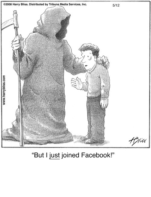 "But I just joined Facebook!"