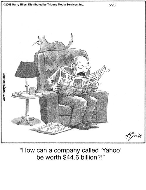"How can a company called 'Yahoo' be worth $44.6 billion?!"
