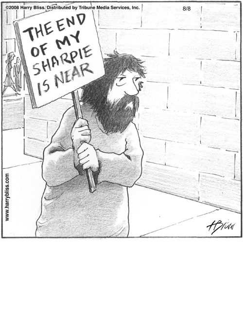 "The end of my Sharpie is near."