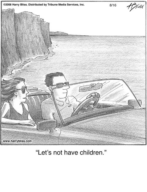 "Let's not have children."