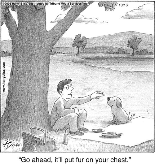 "Go ahead, it’ll put fur on your chest."