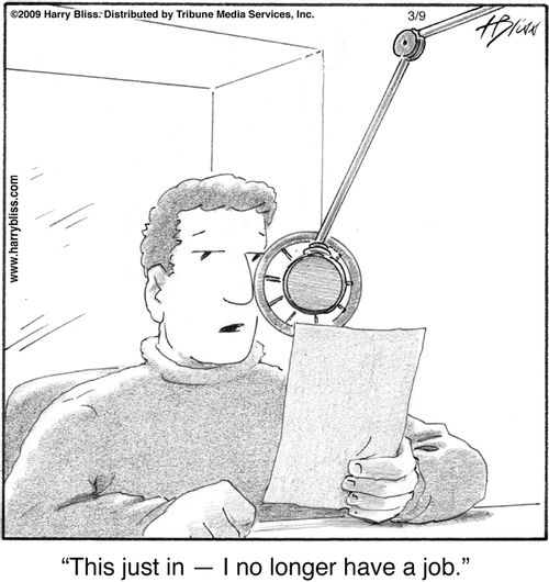 "This just in — I no longer have a job."