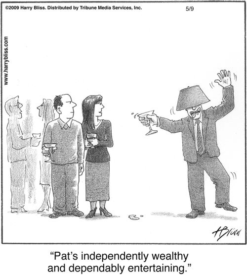 "Pat's independently wealthy and dependably entertaining."