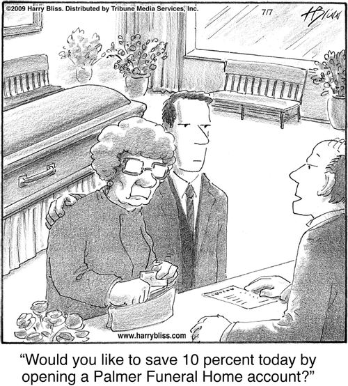 "Would you like to save 10 percent today by opening a Palmer Funeral Home account?"