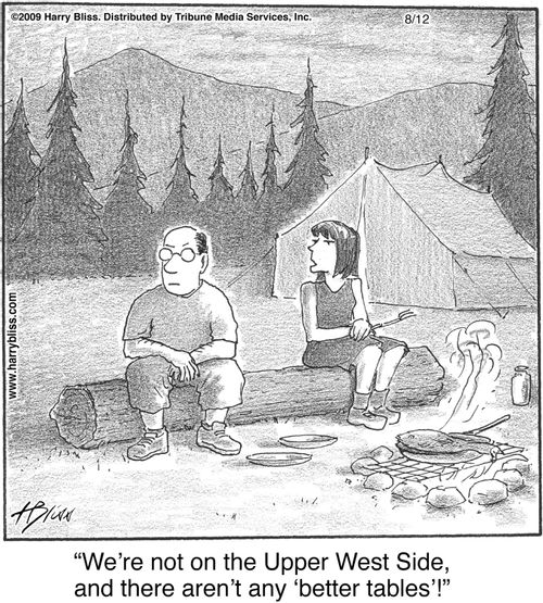 "We’re not on the Upper West Side, and there aren’t any ‘better tables’!"