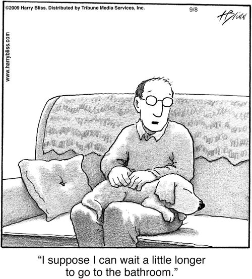 "I suppose I can wait a little longer to go to the bathroom."