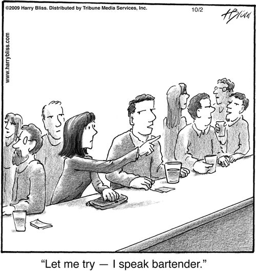 "Let me try — I speak bartender."