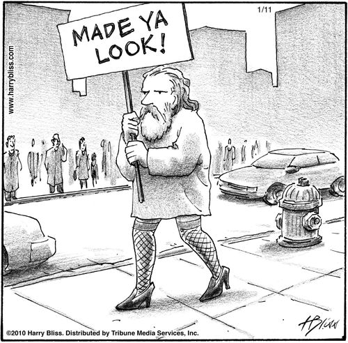 "Made ya look!"