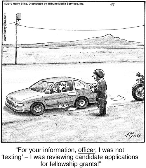 "For your information, officer, I was not ‘texting’ – I was reviewing candidate applications for fellowship grants!"