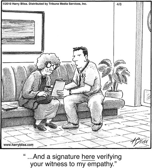 "And a signature here verifying your witness to my empathy."