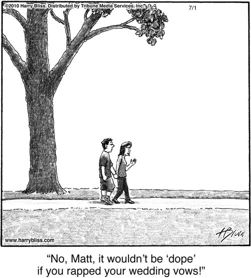 "No, Matt, it wouldn’t be ‘dope’ if you rapped your wedding vows!"