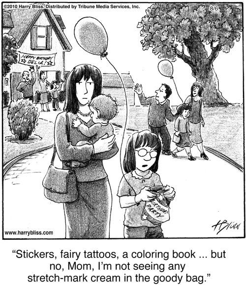 "Stickers, fairy tattoos, a coloring book ... but no, Mom, I'm not seeing any stretch-mark cream in the goody bag."