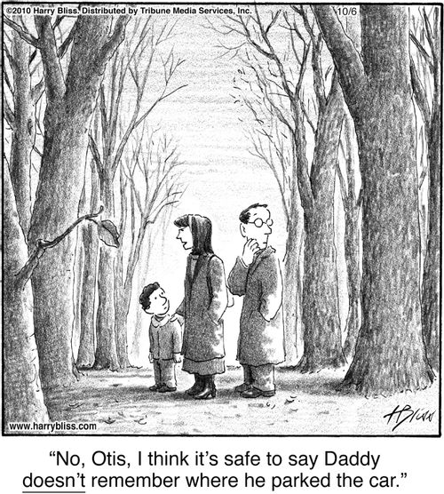 "No, Otis, I think it's safe to say Daddy doesn't remember where he parked the car."