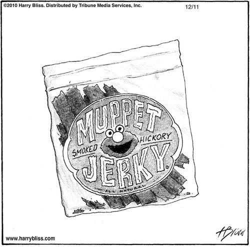 "Smoked hickory muppet jerky."