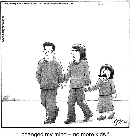 "I changed my mind – no more kids."