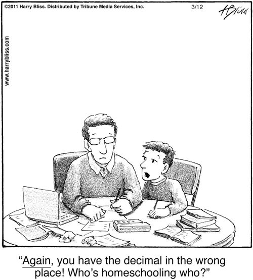 "Again, you have the decimal in the wrong place! Who’s homeschooling who?"
