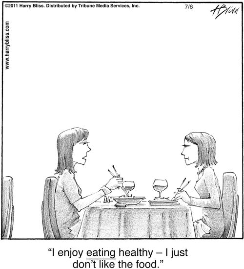 "I enjoy eating healthy – I just don’t like the food."