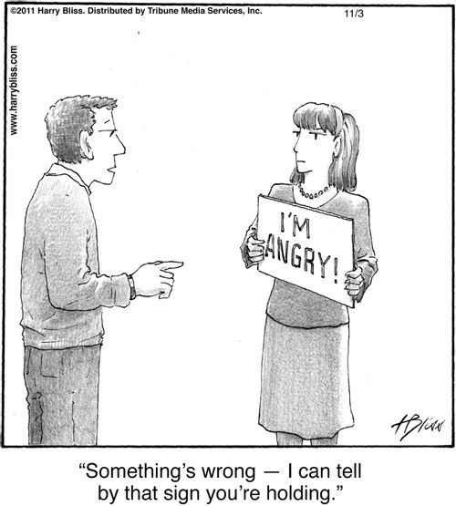 "Something's wrong — I can tell by that sign you're holding."
