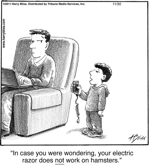 "In case you were wondering, your electric razor does not work on hamsters."