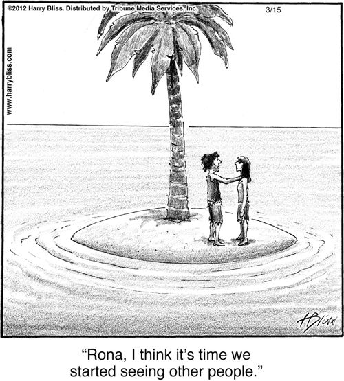 "Rona, I think it’s time we started seeing other people."