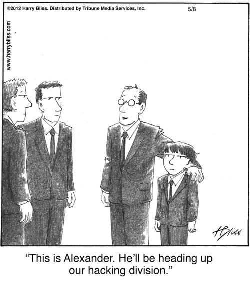 "This is Alexander. He’ll be heading up our hacking division."