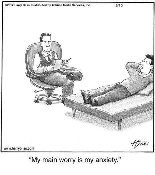 "My main worry is my anxiety."