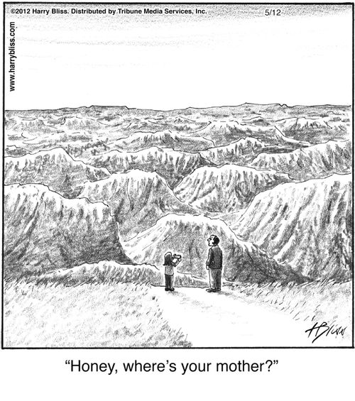 "Honey, where’s your mother?"