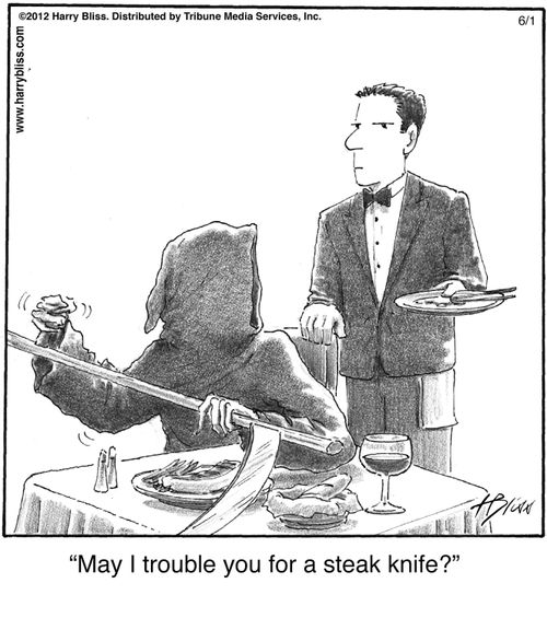 "May I trouble you for a steak knife?"
