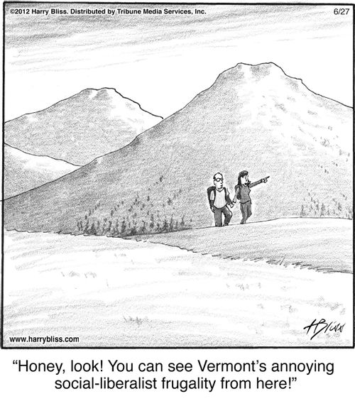 "Honey, look! You can see Vermont's annoying social-liberalist frugality from here!"