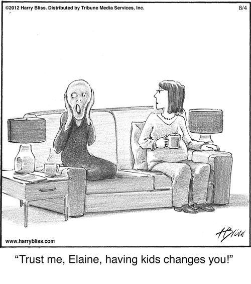 "Trust me, Elaine, having kids changes you!"