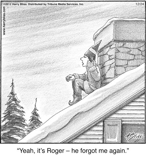 "Yeah, it's Roger – he forgot me again."
