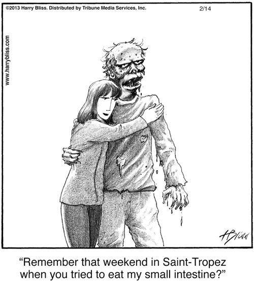 "Remember that weekend in Saint-Tropez when you tried to eat my small intestine?"