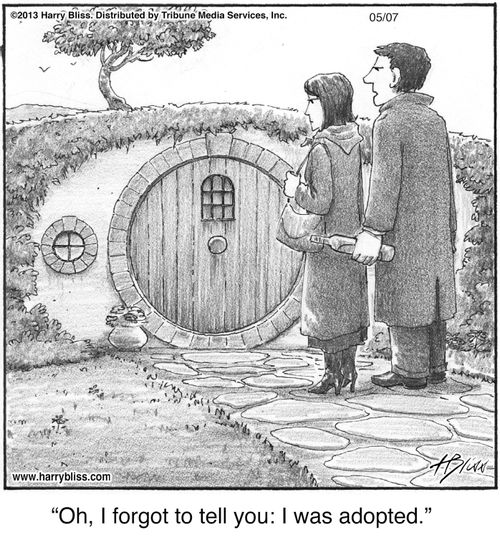 "Oh, I forgot to tell you: I was adopted."