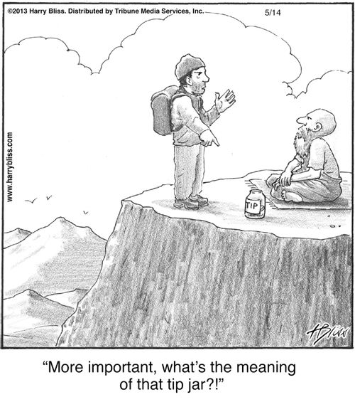 "More important, what's the meaning of that tip jar?!"