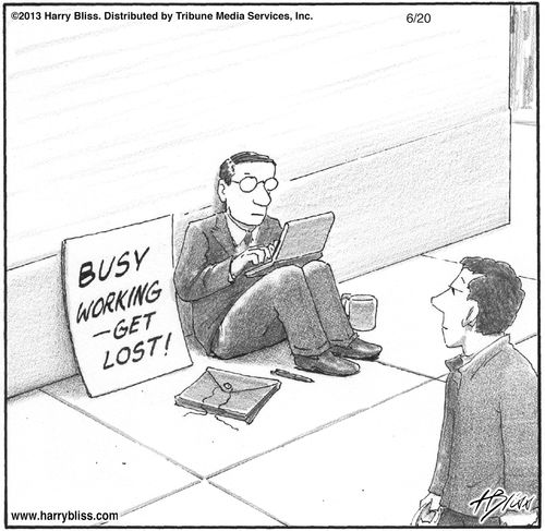 "Busy working—get lost!"