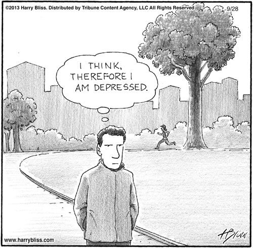 "I think, therefore I am depressed."