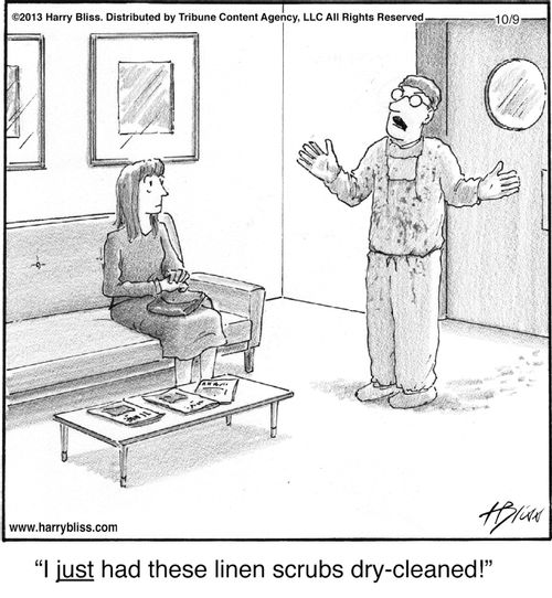 "I just had these linen scrubs dry-cleaned!"