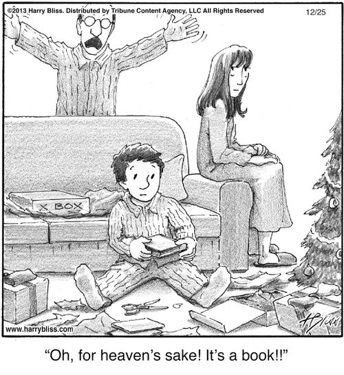 "Oh, for heaven's sake! It's a book!"