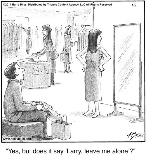 "Yes, but does it say 'Larry, leave me alone'?"