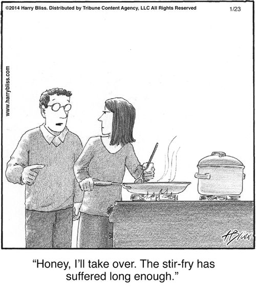 "Honey, I’ll take over. The stir-fry has suffered long enough."