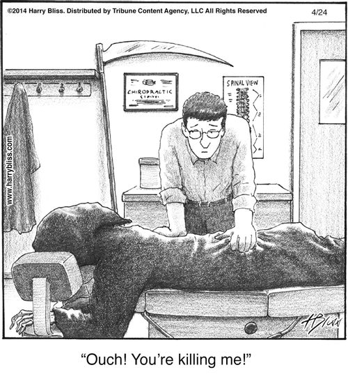 "Ouch! You’re killing me!"