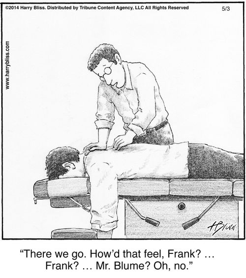 "There we go. How’d that feel, Frank? … Frank? … Mr. Blume? Oh, no."