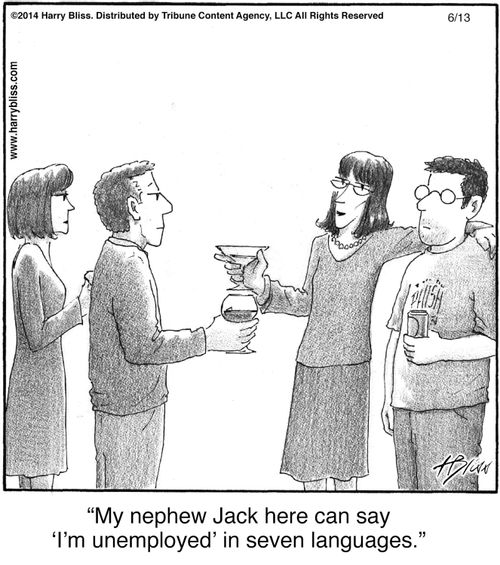"My nephew Jack here can say ‘I’m unemployed’ in seven languages."